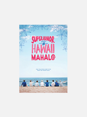 SUPER JUNIOR MEMORY IN HAWAII [MAHALO] PHOTO BOOK