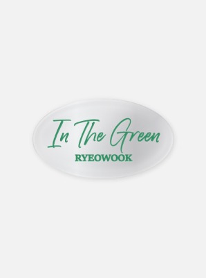 RYEOWOOK’S AGIT CONCERT : In The Green BADGE