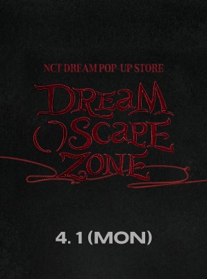 NCT DREAM [4/1] DREAM( )SCAPE ZONE POP-UP