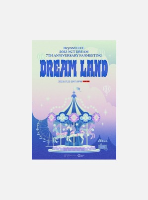 Beyond LIVE - 2023 NCT DREAM 7th ANNIVERSARY FANMEETING ‘DREAM LAND’ Live Streaming