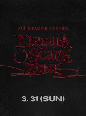 NCT DREAM [3/31] DREAM( )SCAPE ZONE POP-UP